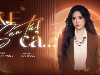 Anh Jenna ra mắt ca khúc đầu tay tự sáng tác “A&E Sau Tất Cả”